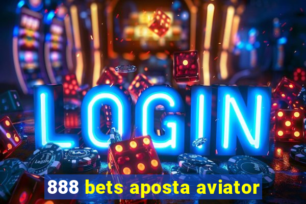 888 bets aposta aviator